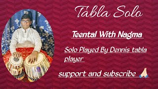 tabla solo performance by Dennis 🔥listen in headphone 🎧 support me 🙏🏻 [upl. by Elizabet]