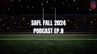 SAFL FALL 2024 EP8 [upl. by Drallim]