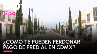 ¿Cómo te pueden perdonar el pago de predial en CDMX [upl. by Nivrag]