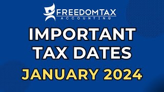 Important Tax Deadline Dates for January 2024 [upl. by Adnima538]