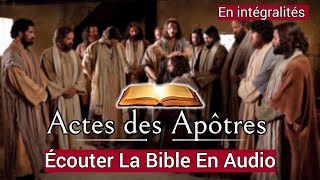 Actes des Apôtres  Selon Luc  Écouter La paroles de Dieu En Intégralité  En Audio VF [upl. by Candida]