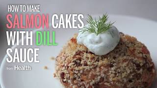 How to Make Salmon Cakes with Dill Sauce  Health [upl. by Eillac]