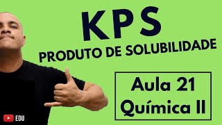 KPS CONSTANTE de SOLUBILIDADE Conceito Cálculo Exercícios e Relação com pH  Aula 21 QuímicaII [upl. by Lurlene]