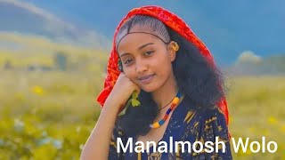 Ethiopian Music  Ahun Show አሁን ሾው  Manalemosh Dibo ማናልሞሽ ድቦ Wolo [upl. by Eleets]