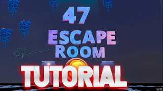 47 ESCAPE ROOM All Levels BY 21ISSAQ 948509729829 [upl. by Hogle]