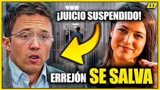 ERREJÓN NO IRÁ a JUICIO EL JUEZ SUSPENDE INDEFINIDAMENTE LA DECLARACIÓN DE MOULIAÁ  LIBERTAD 17 [upl. by Lemor]