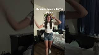 My sister doing a TikTok dance [upl. by Wilda]