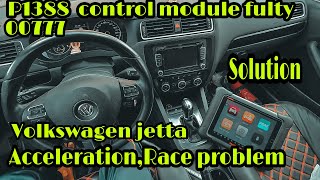 VOLKSWAGEN P1388 00777 CONTROL MODULE FULTY SOLUTION ACCELERATION PROBLEM SOLUTION [upl. by Ibib]