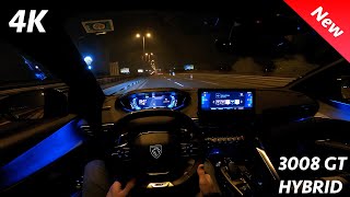 Peugeot 3008 GT Hybrid 2022  Night POV amp FULL review in 4K  PHEV 300 HP 0  100 kmh [upl. by Lloyd]