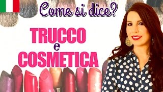 Makeup and Cosmetics in Italian Vocabulary [upl. by Shaeffer802]