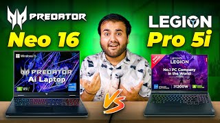 ACER Predator Neo 16 vs LENOVO LEGION 5i Pro⚡️ i7 14th Gen RTX 4060 [upl. by Grosmark717]