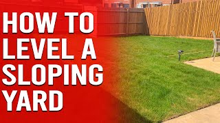 How to Level a Sloping Yard  How to Level Backyard [upl. by Spark808]