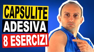 8 Esercizi di FIsioterapia per la Capsulite Adesiva della Spalla o Spalla Congelata [upl. by Socram]