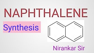 Naphthalene synthesis [upl. by Dorion]