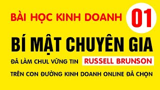 Bí mật chuyên gia – Sách kinh doanh online russell brunson – Bài học kinh doanh 01 [upl. by Eyaj387]