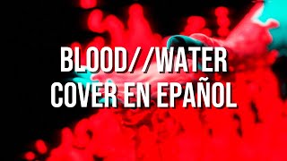 grandson  BLOODWATER COVER EN ESPAÑOL [upl. by Musser37]