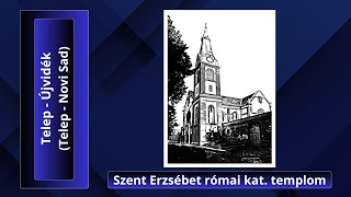 Telep Újvidék  Novi Sad  Szent Erzsébet római katolikus templom [upl. by Enitsugua]