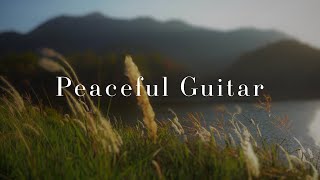 Peaceful Relaxing Guitar Music  Work Study Focus  1 Hour [upl. by Ahsiuqel27]