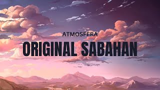 ATMOSFERA  ORIGINAL SABAHAN VIDEO LIRIK [upl. by Avlem]