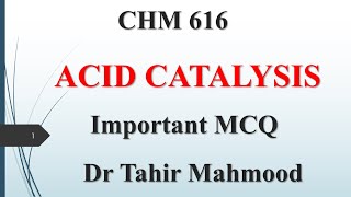 ACID CATALYSIS  Important MCQ on ACID CATALYSIS  CHM 616  Urdu  Hindi [upl. by Dov]