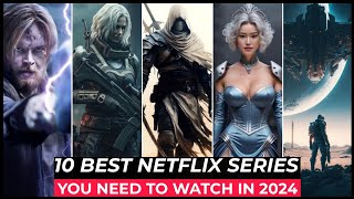 Top 10 Best Netflix Series To Watch In 2024  Best Web Series On Netflix 2024  Netflix Shows 2024 [upl. by Ydur]