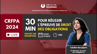 CRFPA 2024  30min pour réussir lépreuve de droit des obligations [upl. by Wolfgram531]