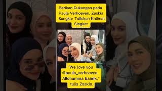 Zaskia Sungkar berikan dukungan pada Paula Verhoeven viralvideo beritaterkini viralvideo [upl. by Kenlay]