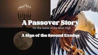 A Passover Story A Sign of the Second Exodus [upl. by Llenhoj]