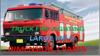 TRUCK FIRE FIGHTING LARGE MK  6 TATA LPT 1615 DIMENSION AND PARTS NAME [upl. by Bernard926]