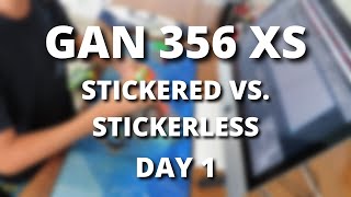 GAN 356 XS Stickered vs Stickerless AO5s Challenge  Day 1 [upl. by Anesusa]