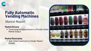 Fully Automatic Vending Machines Market Report 2024 Global Edition [upl. by Onairda]