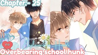 Overbearing School Hunk BL manhwa Chapter 25 BL Manga explained in Hindi overbearingschoolhunk [upl. by Langille211]