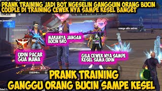 PRANK TRAINING GANGGUIN ORANG LAGI BUCIN COUPLE UWU SAMPE KES4L PARAH [upl. by Cestar]