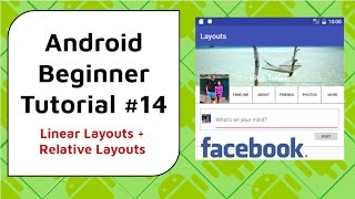 Android Beginner Tutorial 14  Relative Layouts and Linear Layouts Building a Facebook Layout [upl. by Aicitan800]