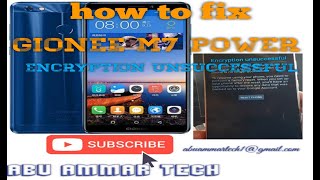 Gionee M7 Power Gn5007 Gn5007L Encryption Unsuccessful solution [upl. by Auqinaj]