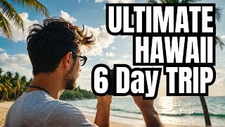 Six Days in Hawaii  The Ultimate Itinerary for Hawaii Maui and Lanai [upl. by Yesmar682]