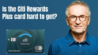 Is the Citi Rewards Plus card hard to get [upl. by Howlend]