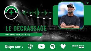 Le Décrassage 4 S2  Klopp chez RedBull Rummenigge et les debriefs du weekend [upl. by Luht662]