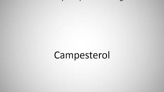 How to say Campesterol in English [upl. by Jak]