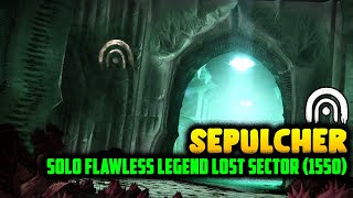 Destiny 2  Easy Solo quotSepulcherquot Legend Lost Sector Guide 1550 S16 Hunter [upl. by Holds]