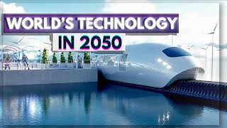 The World in 2050  Future Technology [upl. by Anawt]