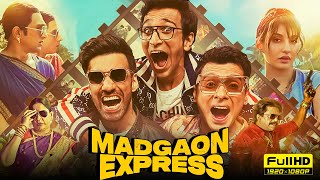 Madgaon Express Full Movie 2024  Divyenndu Pratik Gandhi Avinash Tiwary Nora F  Facts amp Review [upl. by Esinaj]