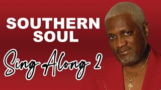 SOUTHERN SOUL SING ALONG 2 [upl. by Eolc]