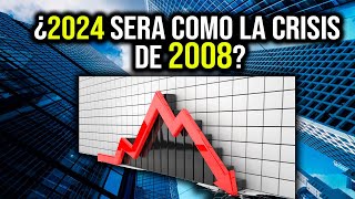 ¿Se repetirá la crisis de 2008 en 2024 Todo lo que debes saber [upl. by Eissehc79]