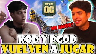 PGOD Y KOD VUELVEN A JUGAR FORTNITE ❤️EL DUO OG🔥MOMENTOS DIVERTIDOS🤣 [upl. by Borroff138]