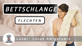 Bettschlange flechten  Anleitung  Lenas Amigurumis  Deutsch [upl. by Yenffad]