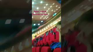 Pgims rohtak auditorium haryana documentverification mbbsstudent [upl. by Nelyag869]