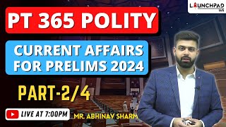 PT 365 Polity Current Affairs  Part 24  UPSC and State PCS [upl. by Cletus]