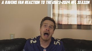 A Ravens Fan Reaction to the 20232024 NFL Season [upl. by Masao]