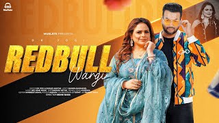 REDBULL WARGI Full Video  Gurlez Akhtar  Dr Jogi  Ayushma  Latest Punjabi Songs 2024  MuSlate [upl. by Nylleoj]